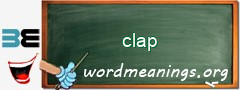 WordMeaning blackboard for clap